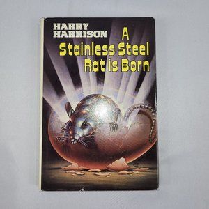 Harry Harrison A Stainless Steel Rat Is Born 1985 Book Club Hardcover Novel